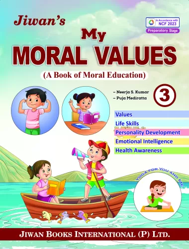 My Moral Values (A Book of Moral Education) Part-3